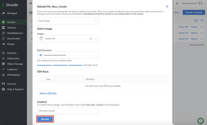 Linode Cloud Manager Rebuild form - Rebuild button highlighted Linode Cloud Manager Rebuild form - Rebuild button highlighted