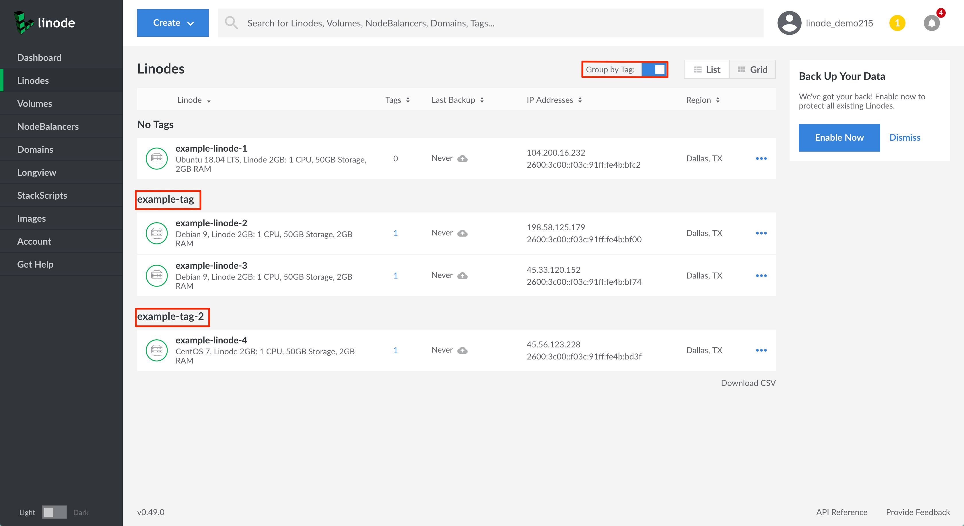 View all your grouped by tags Linodes Group your Linodes by tag